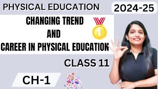 Changing Trend And Career In Physical Education Class 11 202425 [upl. by Dabbs933]