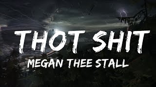 Megan Thee Stallion  Thot Shit Lyrics  30mins with Chilling music [upl. by Selin733]