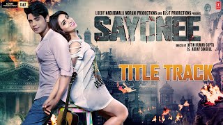 Sayonee  Title Track  Tanmay Ssingh  Musskan Sethi  Arijit Singh  Jyoti Nooran [upl. by Gurtner]