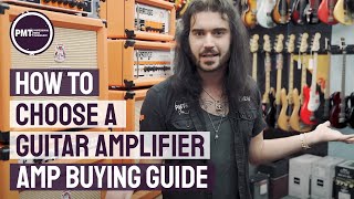 How To Choose a Guitar Amplifier  Electric Guitar Amp Buying Guide [upl. by Dihgirb]