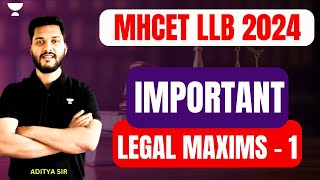 Important Legal Maxims  1  MHCET 2024 LLB Preparation  MHCET 2024  Unacademy [upl. by Ivatts]