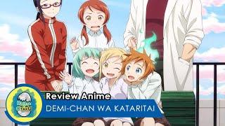 Review Anime I Muridku Siluman Demichan wa Kataritai [upl. by Wilcox264]