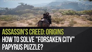 Assassins Creed Origins  How to solve quotForsaken Cityquot papyrus puzzle [upl. by Crofton]