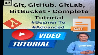 Complete Git GitHub bitbucket amp GitLab Tutorial for beginner and advanced level  version control [upl. by Bowman]