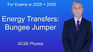 GCSE Physics Revision quotEnergy Transfers Bungee Jumperquot [upl. by Farmer365]