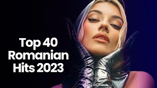 Romanian Music 2023 December 🔥 Top 40 Romanian Hits 2023 🔥 Best Romanian Songs 2023 Mix [upl. by Harbard]