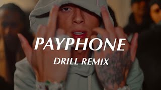 Payphone  Maroon 5 Official DRILL Remix🤍 [upl. by Wendt]