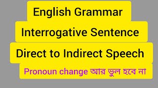 Interrogative Sentence  Direct Speech to Indirect Speech [upl. by Lodi]