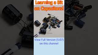 Learning a Bit on Capacitors [upl. by Peddada]