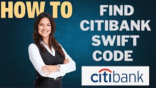 How to find Citibank swift code l DOUBLE Z [upl. by Agathe]