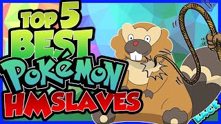 Top 5 HM slaves  The Best Pokemon To Enslave For HMs [upl. by Eirot877]