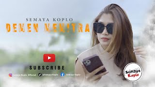 DEMEN MEMITRA  SEMAYA KOPLO Official Video Music [upl. by Adekahs]