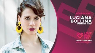 Luciana Bollina  LOVE Fan Fest 2019 Guest Announcement [upl. by Francesca982]