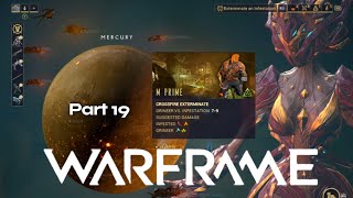 WARFRAME  Part 19  Once Awake Exterminate  First Time Player [upl. by Ilowell939]