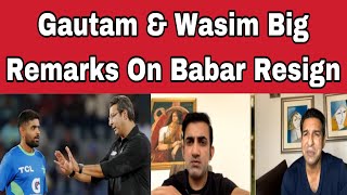 Gautam Gambhir On Babar Azam Resign   Wasim Akram On Babar azam Resign [upl. by Anihc]