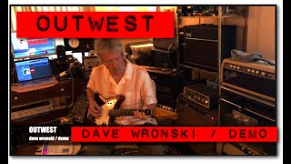 OUTWEST  dave wronski  demo [upl. by Haet]