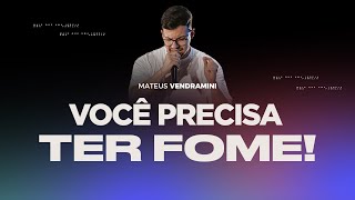 VOCÊ PRECISA TER FOME [upl. by Rhody]