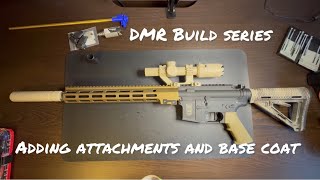 HPA DMR Build Series Ep 2  adding attachments and base coat [upl. by Chastain]