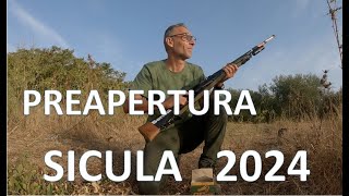 🇮🇹CACCIAPREAPERTURA SICULA 2024 parte la nuova stagione [upl. by Ilah332]