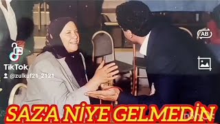 SAZA NİYE GELMEDİN ZÜLKÜF DEĞİRMENCİ [upl. by Ednargel684]