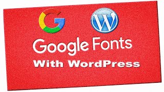 HOW TO USE GOOGLE FONTS WITH WORDPRESS WEBSITE EASY TUTORIAL [upl. by Elleiand490]