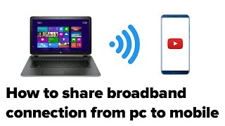 How to share broadband connection from pc to mobile [upl. by Nnawtna]