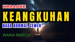 Wawa Marisa  Keangkuhan Karaoke Nada Normal Wanita [upl. by Llevel895]