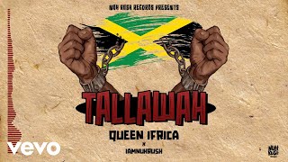 Queen Ifrica  Tallawah [upl. by Rabjohn992]