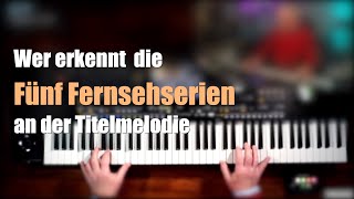 Alle Keyboards  quotTitelmelodien von Fernsehserienquot  Wer kennt sie  1048 [upl. by Itirahc]