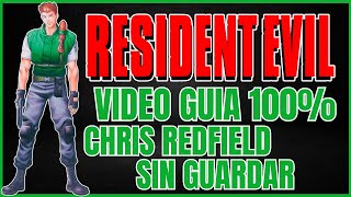 Resident Evil VideoGuia 100  Todos los desbloqueables  Chris Redfield [upl. by Max541]