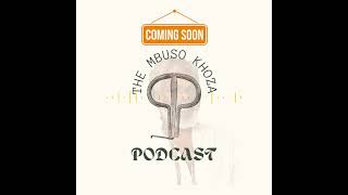 The Mbuso Khoza Podcast [upl. by Erdried]