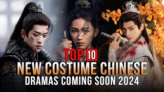 Top 10 New Costume Chinese Drama  Coming Soon 2024 [upl. by Nepets847]