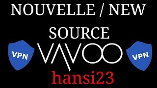 NOUVELLE  NEW SOURCE VAVOO hansi23 [upl. by Flaherty]