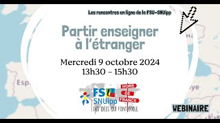 Webinaire Partir enseigner à létranger  2025 [upl. by Rozamond]