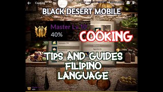 Black Desert Mobile  Cooking Tips and Guide to level up quickly to Master Rank [upl. by Sirret]