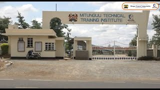 WELCOME TO MITUNGUU TECHNICAL TRAINING INSTITUTE [upl. by Serrell]