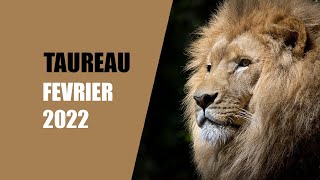 ♉ TAUREAU  Une porte se ferme mais une autre souvre FEVRIER 2022 [upl. by Lacym153]