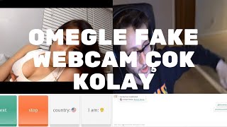 Omegle Fake Webcam Nasıl Yapılır  Çok Kolay [upl. by Gudrun]