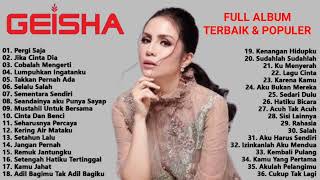 Geisha Full Album Terbaik amp Terpopuler Sepanjang Masa  enak di dengar [upl. by Mungo665]