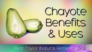 Chayote Benefits for Health [upl. by Ennaeirrac126]