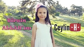 CeylinH  Birsin ALLAH ım  Çocuk İlahileri [upl. by Myk]