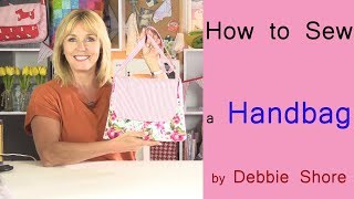 How to sew a simple summer handbag by Debbie Shore [upl. by Corabel494]