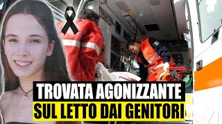 Anna Valentini trovata agonizzante a letto dai genitori Muore a 17 anni Non aveva patologie [upl. by Yenittirb]