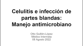 Infección de partes blandas y Celulitis Antibióticos adecuados [upl. by Ytinav]