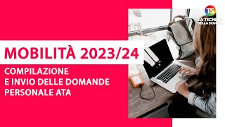 Mobilità Ata 202324 compilazione e invio delle domande [upl. by Oivaf964]