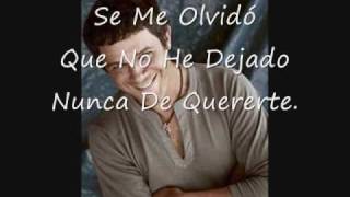 Alejandro Sanz Se Me olvido todo al Verte letra [upl. by Marcie]