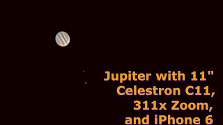 Jupiter Through Old Celestron C11 Telescope 9mm Eyepiece and iPhone 6 [upl. by Mandych]