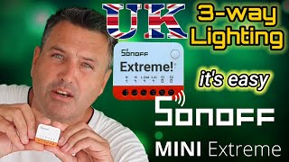 Sonoff extreme MINIr4 on 3way switch light UK NONEUTRAL required at light switch Sonoff extreme [upl. by Elodie55]