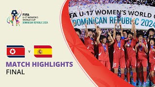 HIGHLIGHTS Korea DPR v Spain  FIFA U17 Women’s World Cup 2024 [upl. by Ekard]