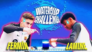 😂💦 WATER CUP CHALLENGE WITH FERMÍN LOPÉZ amp LAMINE YAMAL [upl. by Kahler]